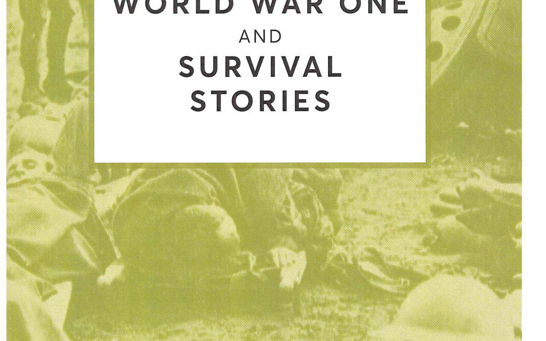 World War One  Survival Stories